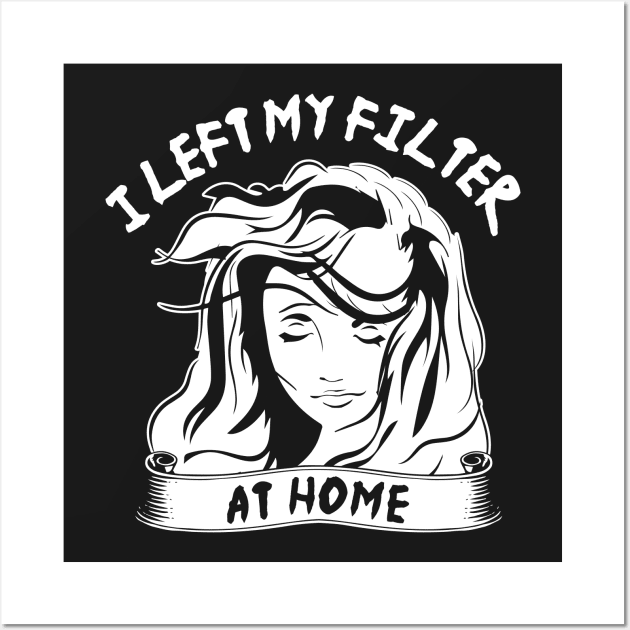 Left My Filter at Home Wall Art by jslbdesigns